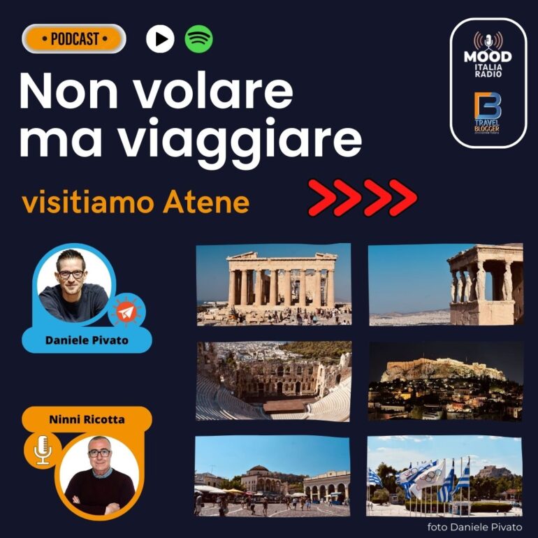 Non volare ma viaggiare podcast - Con Daniele Pivato visitiamo Atene