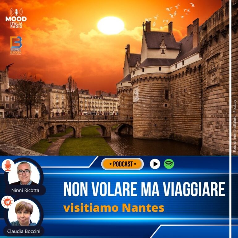 Non volare ma viaggiare podcast - Con Claudia Boccini visitiamo Nantes