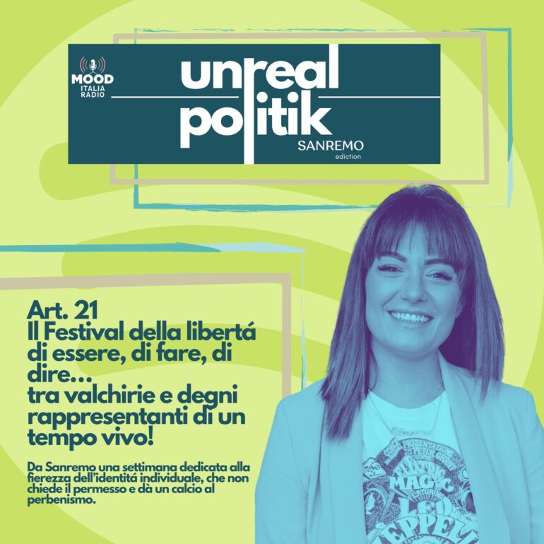 Unrealpolitik - Articolo 21. Il festival delle libertà