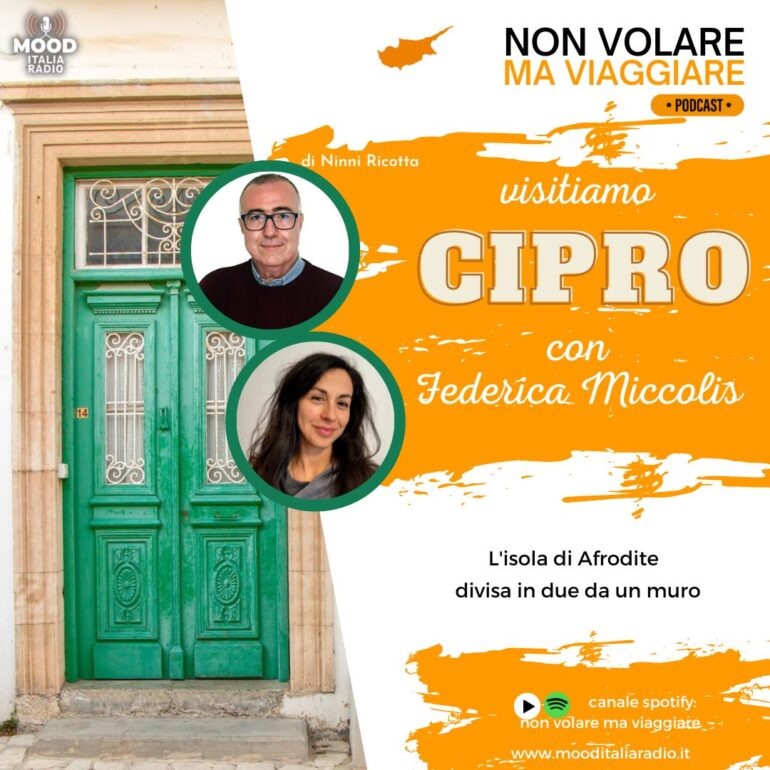 Non volare ma viaggiare - Visitiamo Cipro con Federica Miccolis