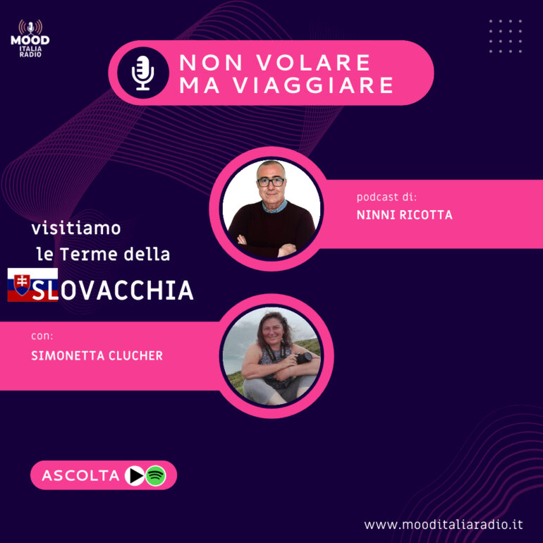 Non volare ma viaggiare - Visitiamo le terme in Slovacchia con Simonetta Clucher