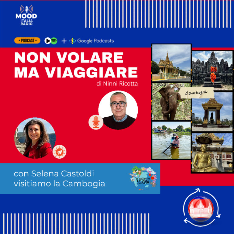 Non volare ma viaggiare - Visitiamo la Cambogia con Selena Castoldi