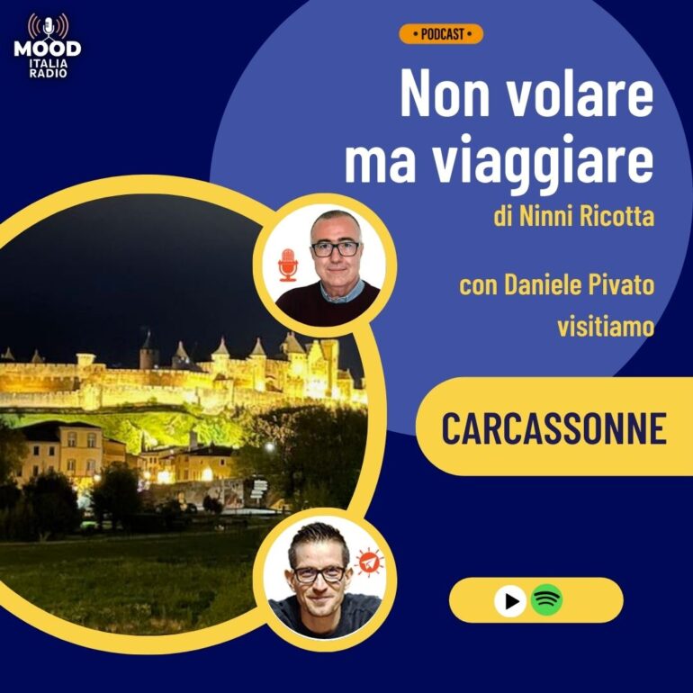 Non volare ma viaggiare - Visitiamo Carcassonne con Daniele Pivato