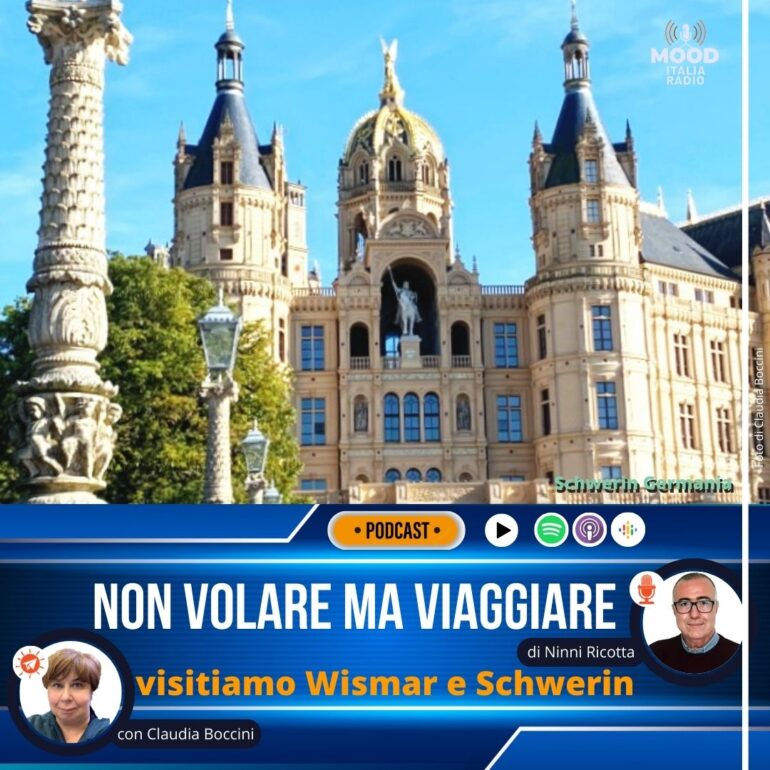 Non volare ma viaggiare - Visitiamo Wismar e Schwerin (Germania) con Claudia Boccini