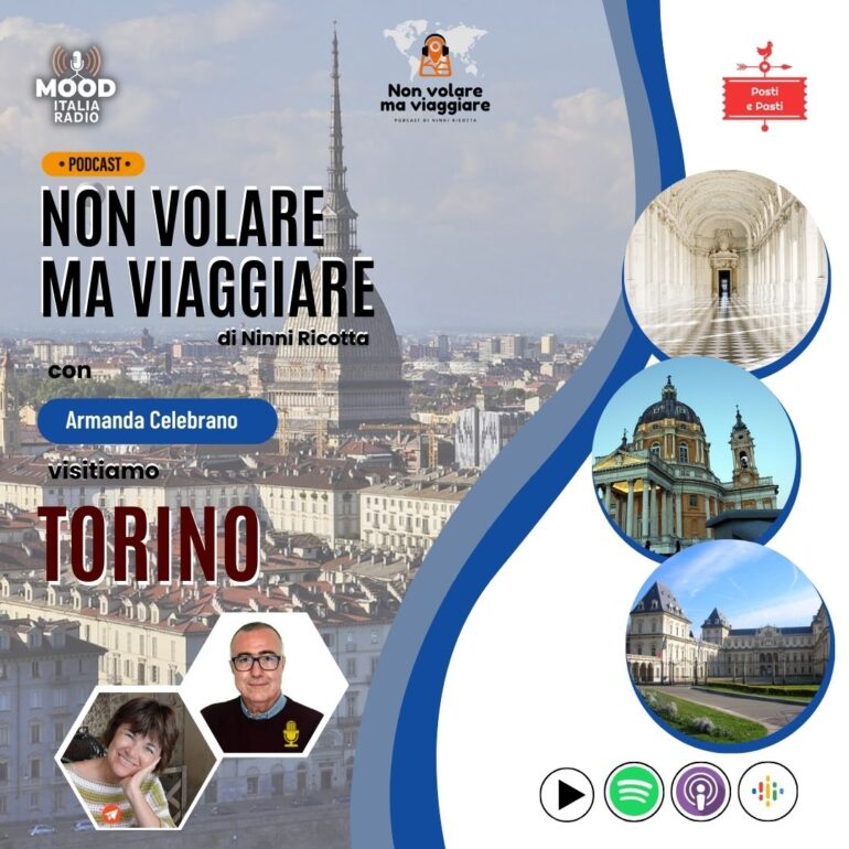 Non volare ma viaggiare - Visitiamo Torino con Armanda Celebrano