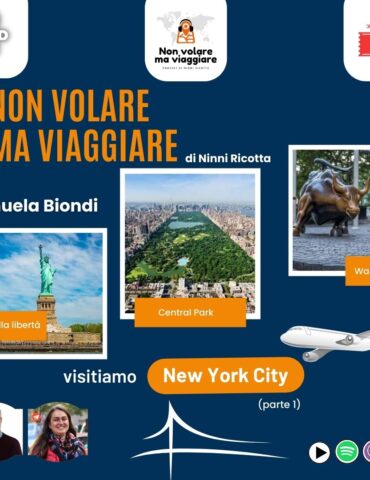 Non volare ma viaggiare - Visitiamo New York - parte 1 -, con Manuela Biondi