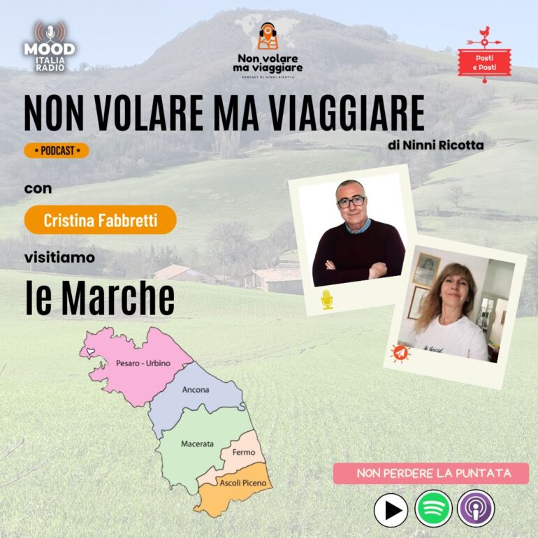 Non volare ma viaggiare - Visitiamo le Marche con Cristina Fabbretti